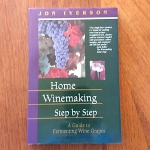 Home Winemaking Step by Step